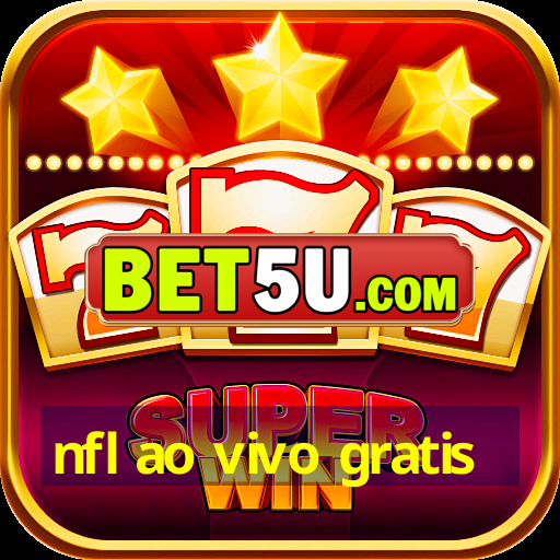 nfl ao vivo gratis